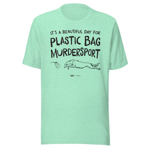 unisex t-shirt: plastic bag murdersport (borzoi version)