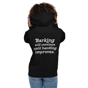 Open image in slideshow, unisex hoodie: barking will continue (back print!)
