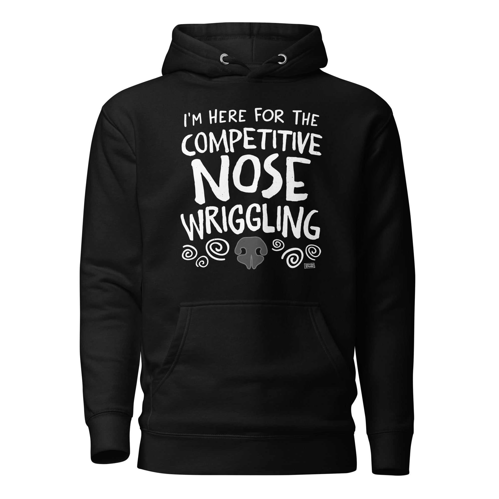 unisex hoodie: competitive nose wriggling