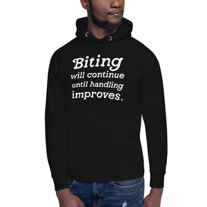 Open image in slideshow, unisex hoodie: biting will continue
