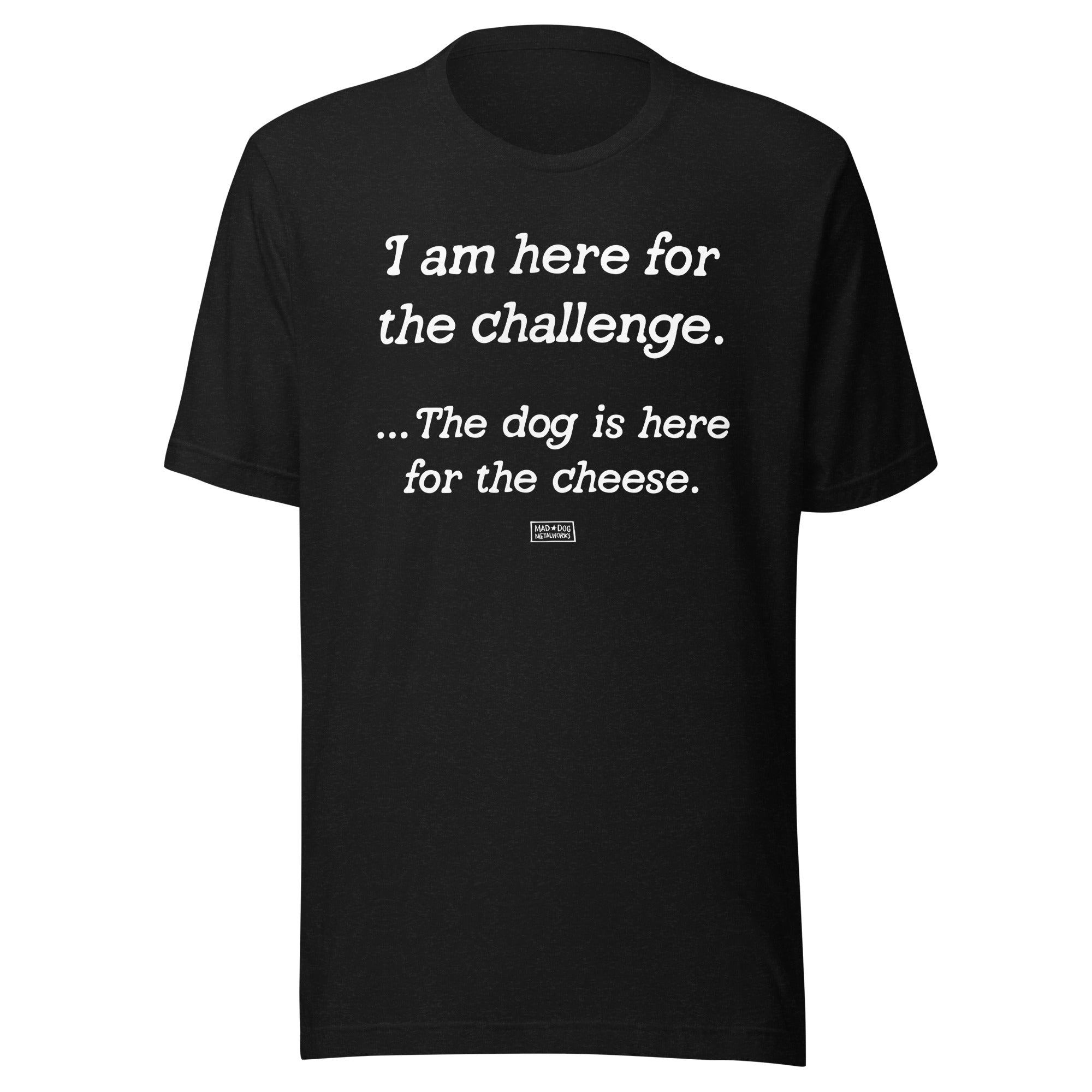 unisex t-shirt: challenge / cheese