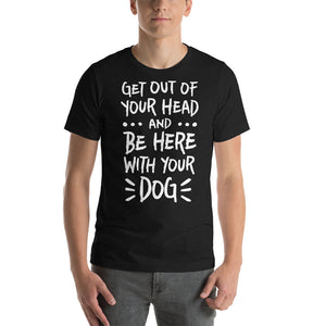 Open image in slideshow, unisex t-shirt: get out of your head

