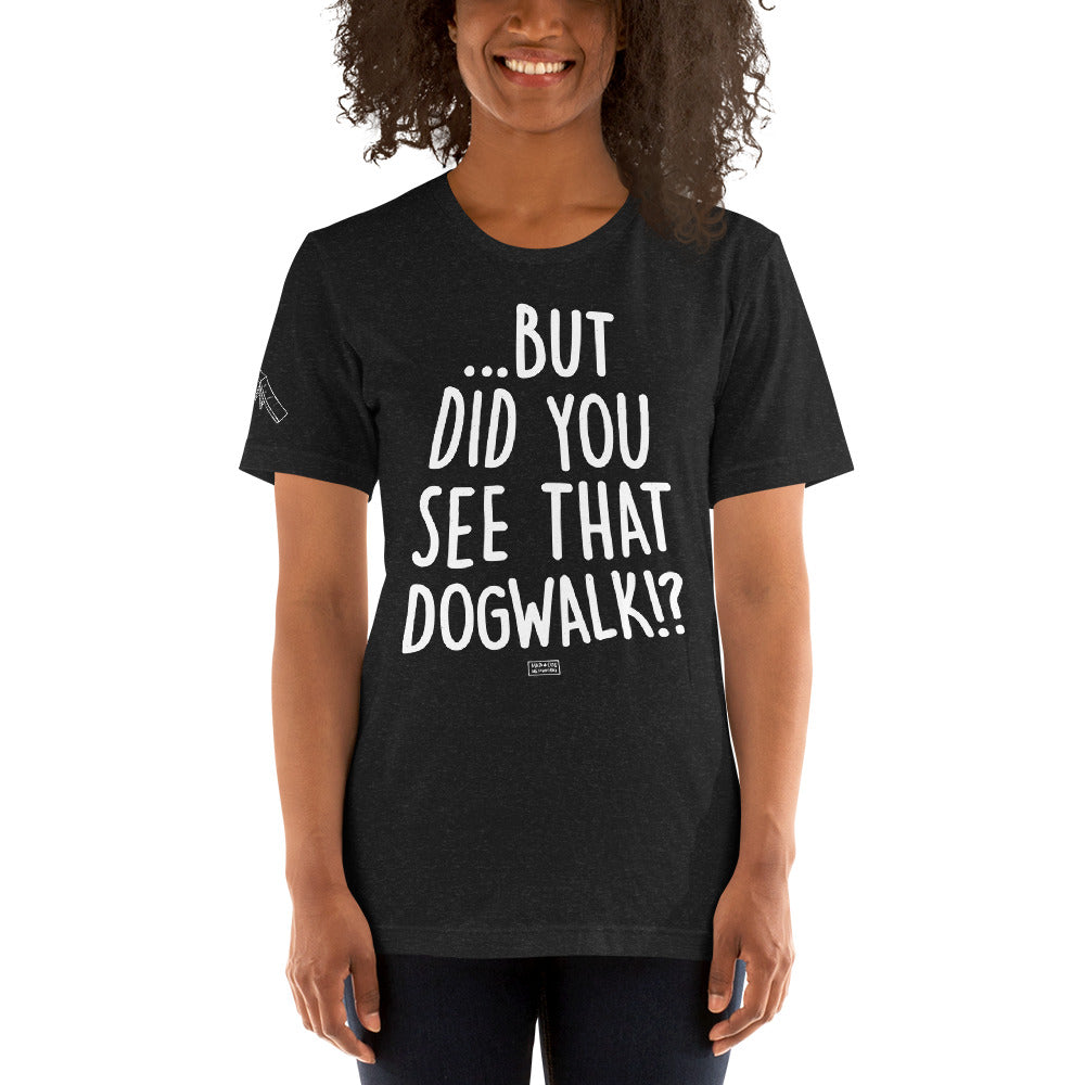 unisex t-shirt: dogwalk (FRONT PRINT)